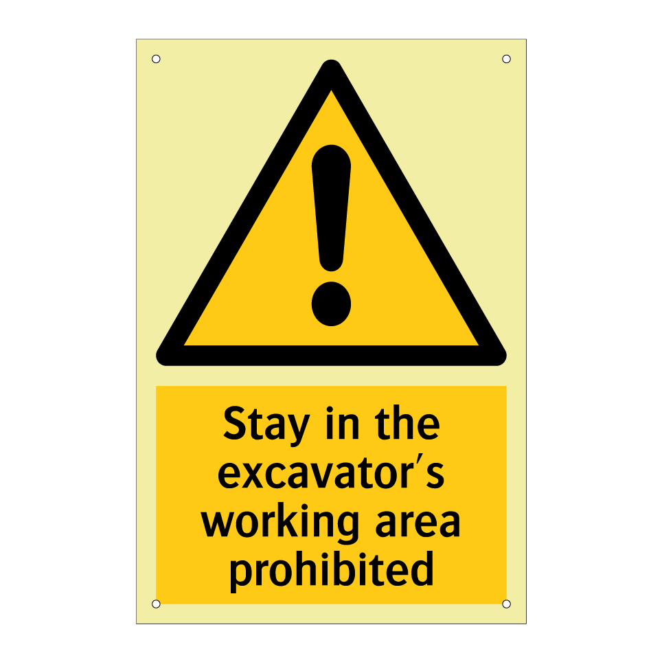 Stay in the excavator's working area prohibited