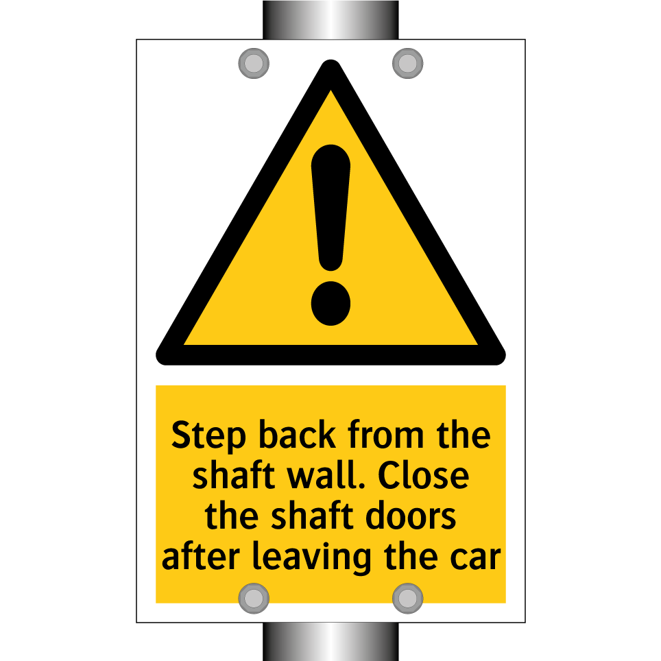 Step back from the shaft wall. Close the shaft doors after leaving the car
