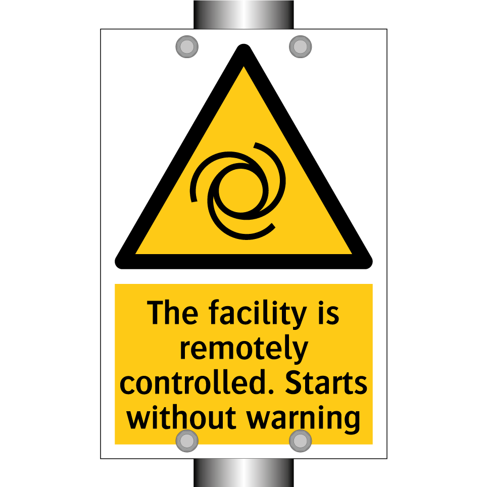 The facility is remotely controlled. Starts without warning