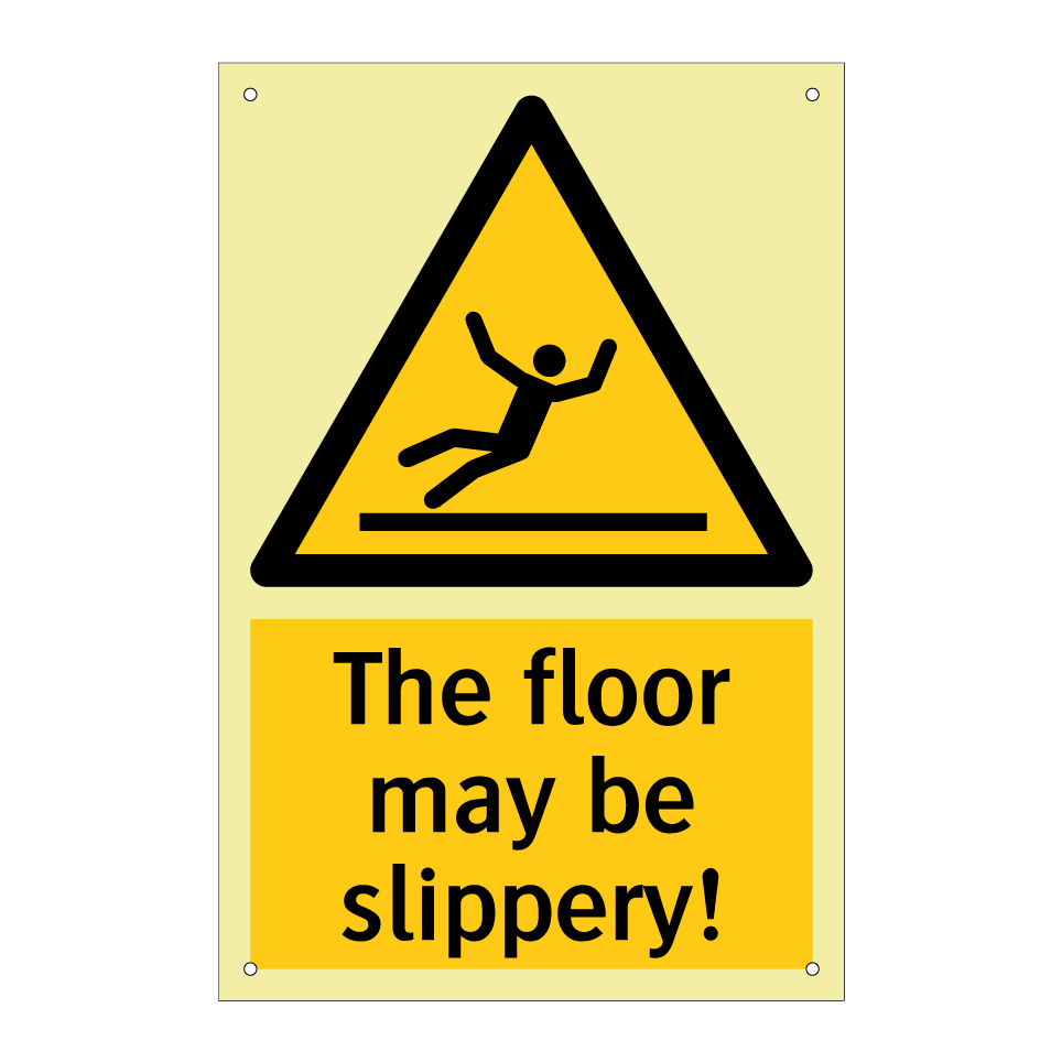 The floor may be slippery!