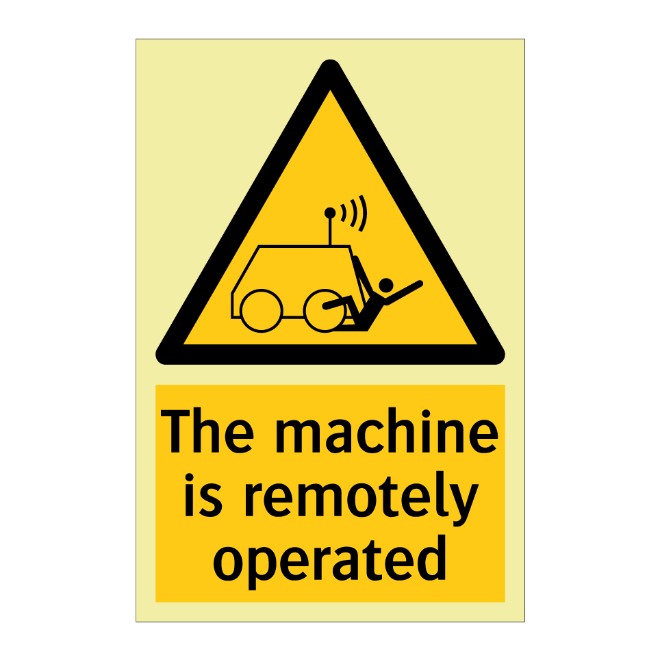 The machine is remotely operated