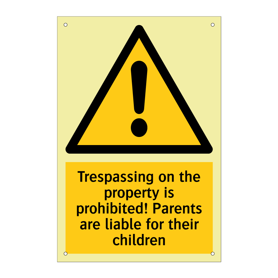 Trespassing on the property is prohibited! Parents are liable for their children