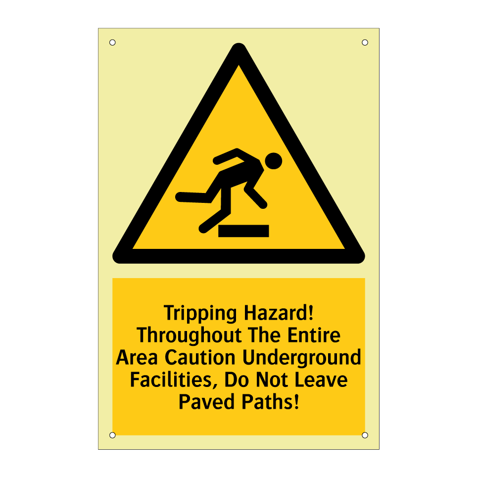 Tripping Hazard! Throughout The Entire Area Caution Underground Facilities, Do Not Leave Paved Paths!