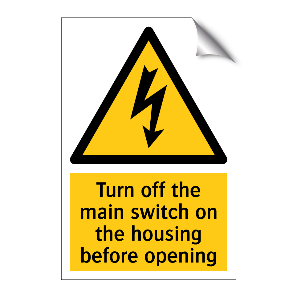 Turn off the main switch on the housing before opening
