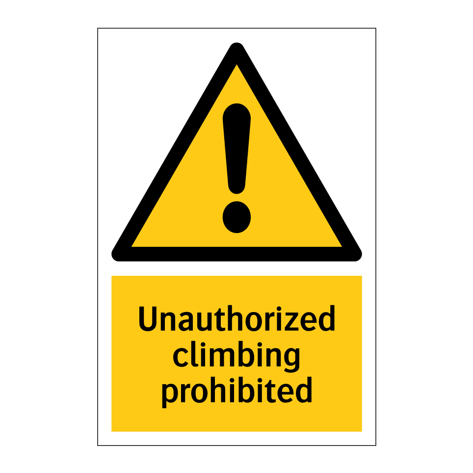 Unauthorized climbing prohibited
