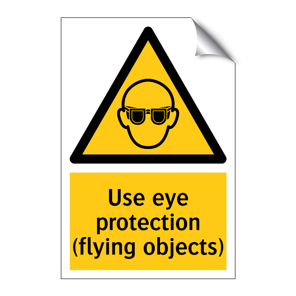 Use eye protection (flying objects)