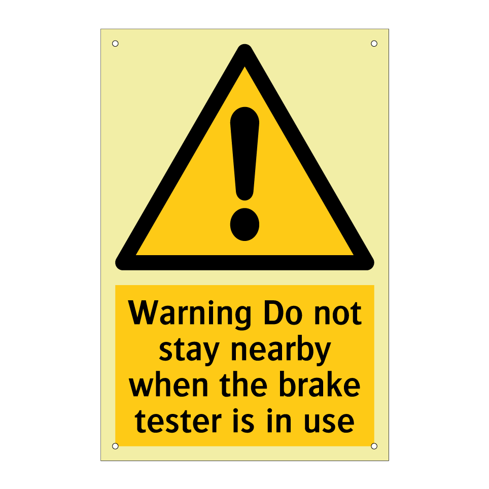 Warning Do not stay nearby when the brake tester is in use