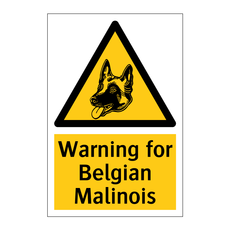 Warning for Belgian Malinois