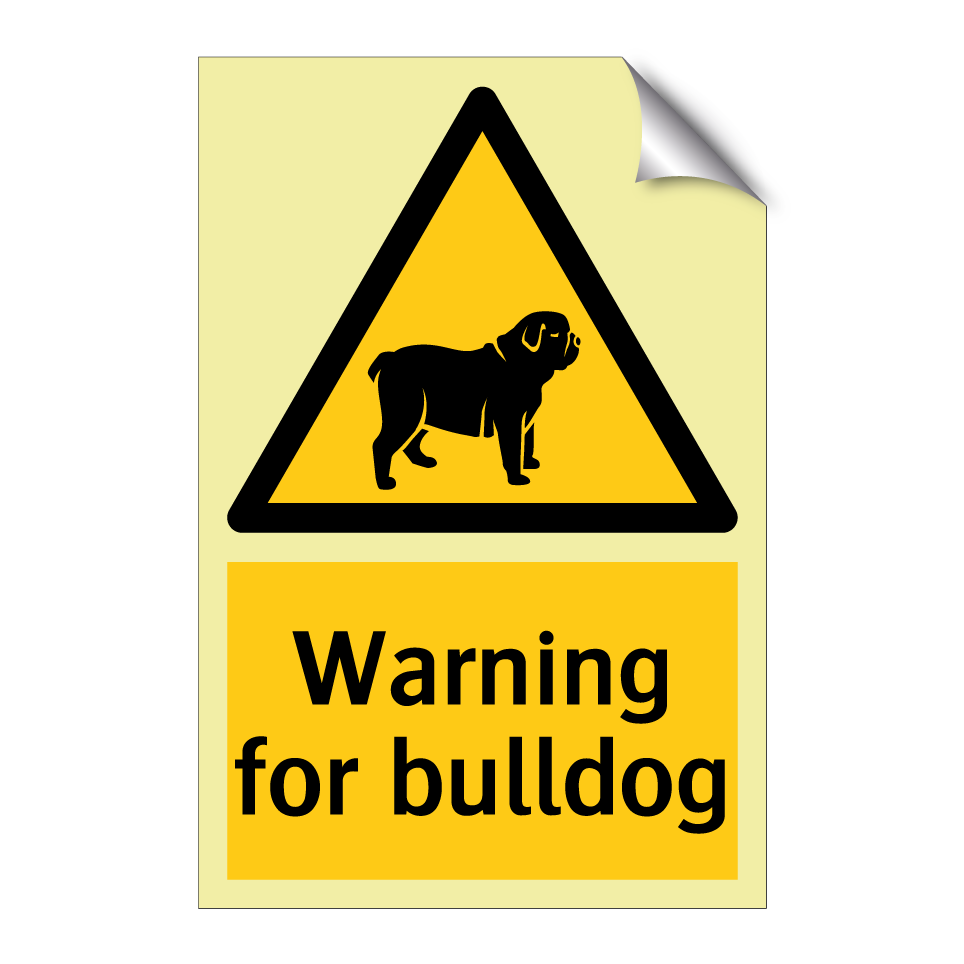 Warning for bulldog