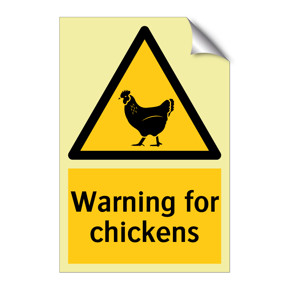Warning for chickens