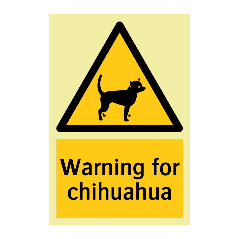 Warning for chihuahua