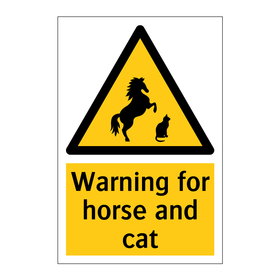 Warning for horse and cat