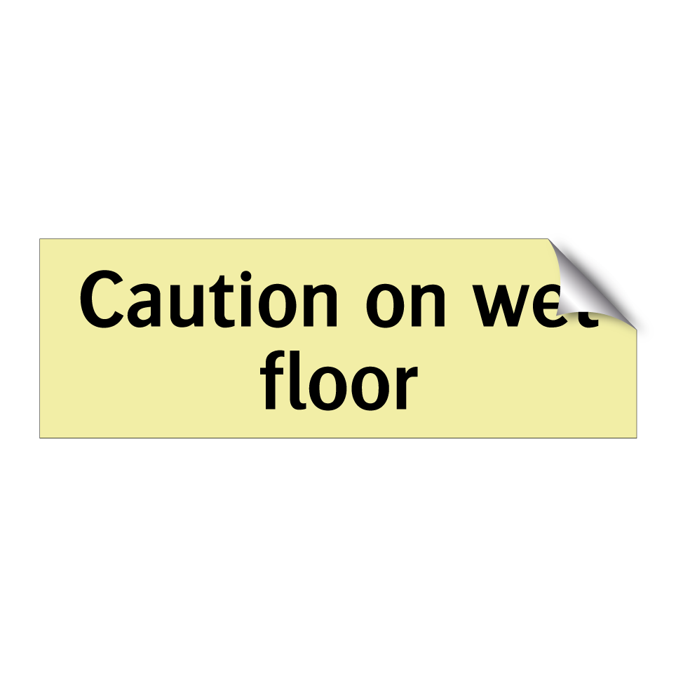 Caution on wet floor