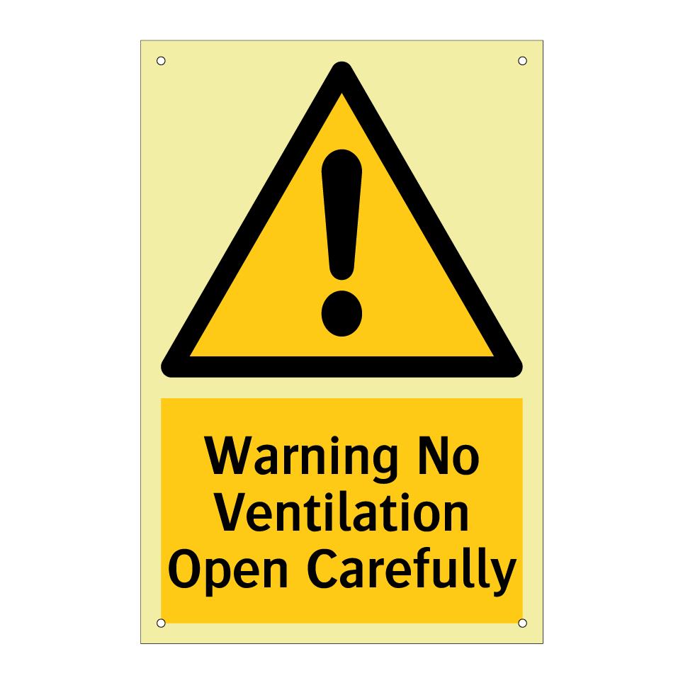 Warning No Ventilation Open Carefully