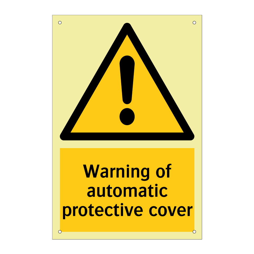 Warning of automatic protective cover
