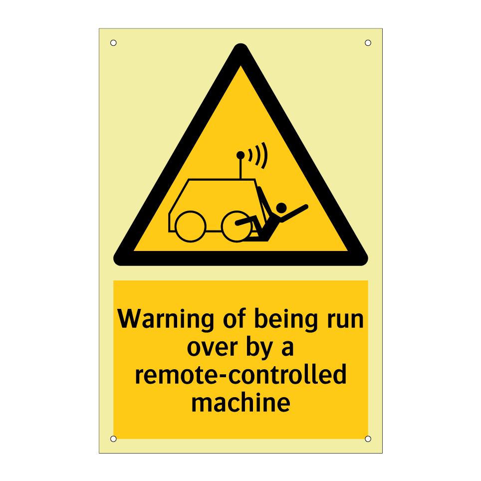 Warning of being run over by a remote-controlled machine