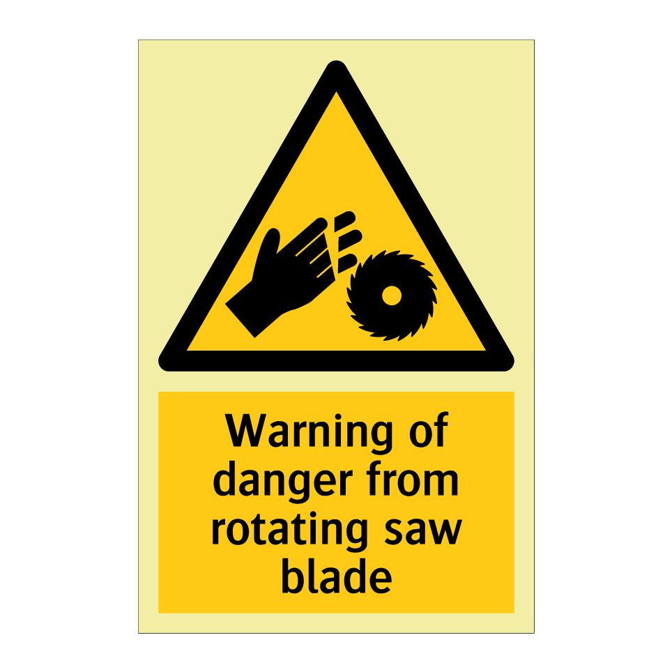 Warning of danger from rotating saw blade