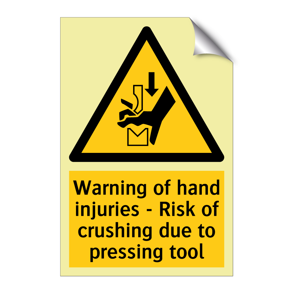 Warning of hand injuries - Risk of crushing due to pressing tool