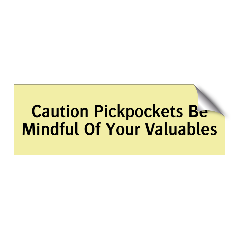 Caution Pickpockets Be Mindful Of Your Valuables