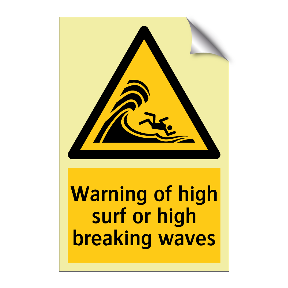 Warning of high surf or high breaking waves