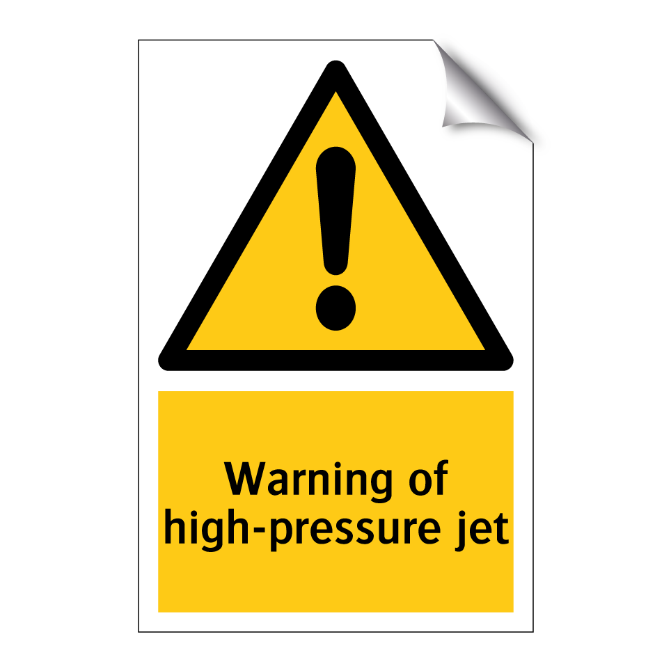 Warning of high-pressure jet