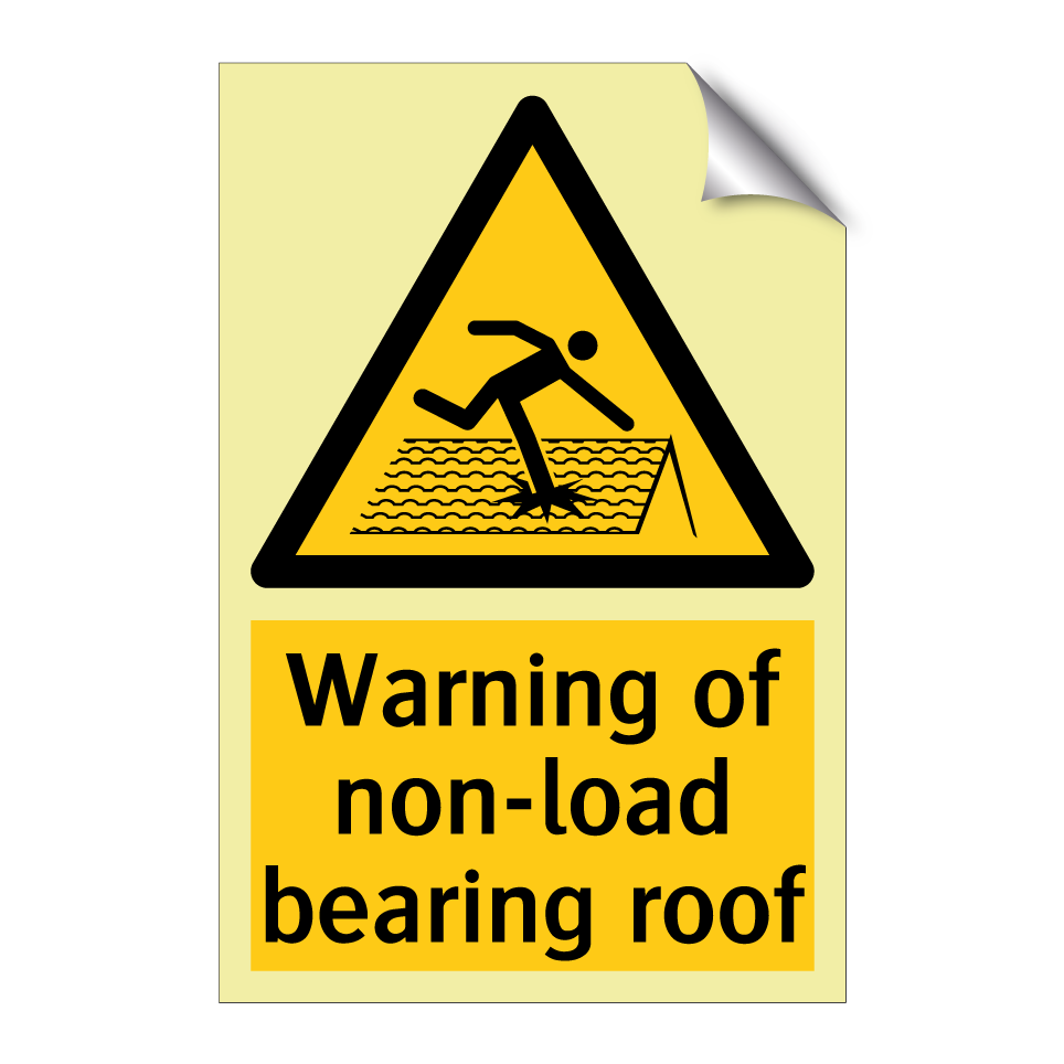 Warning of non-load bearing roof