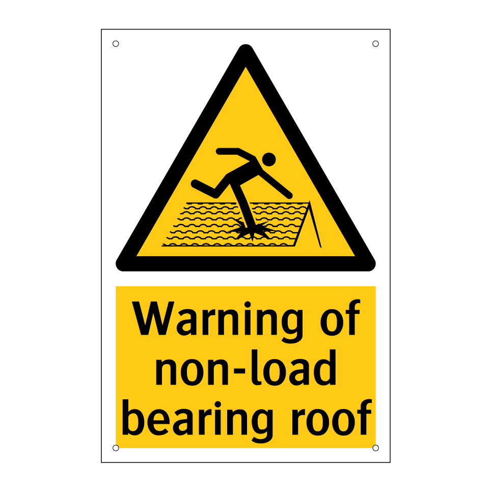 Warning of non-load bearing roof