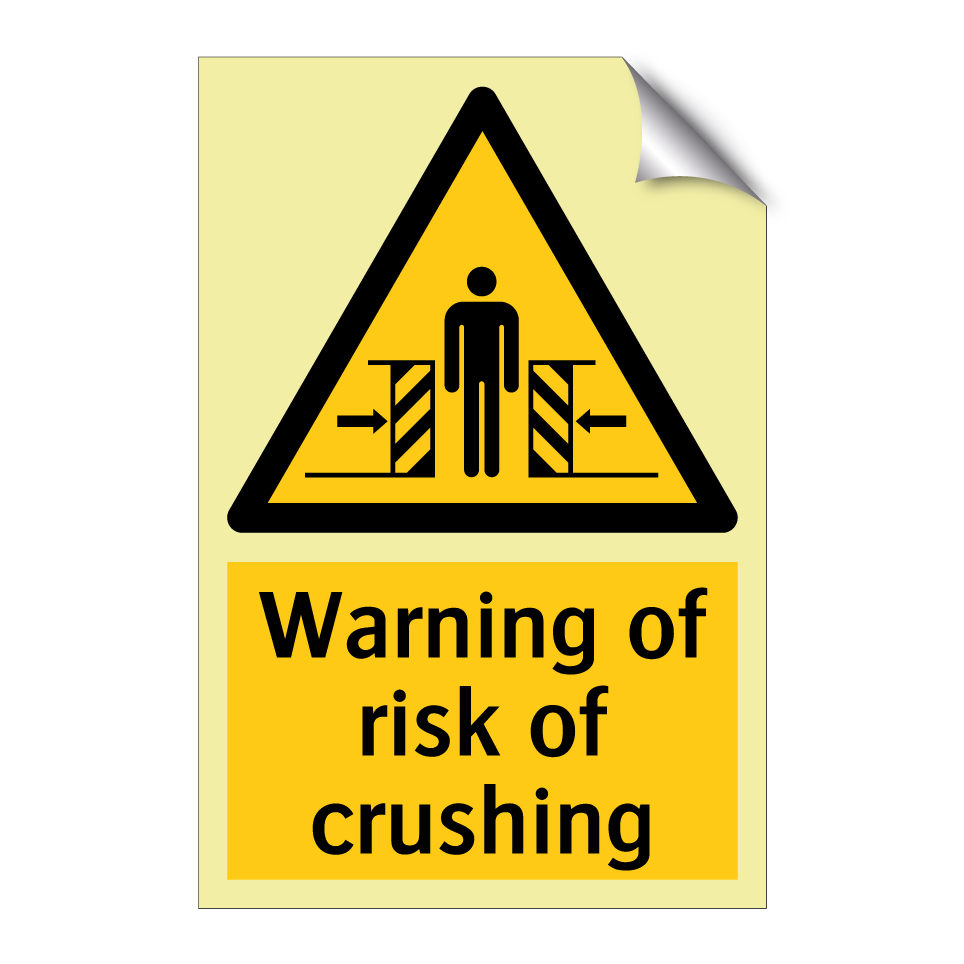 Warning of risk of crushing