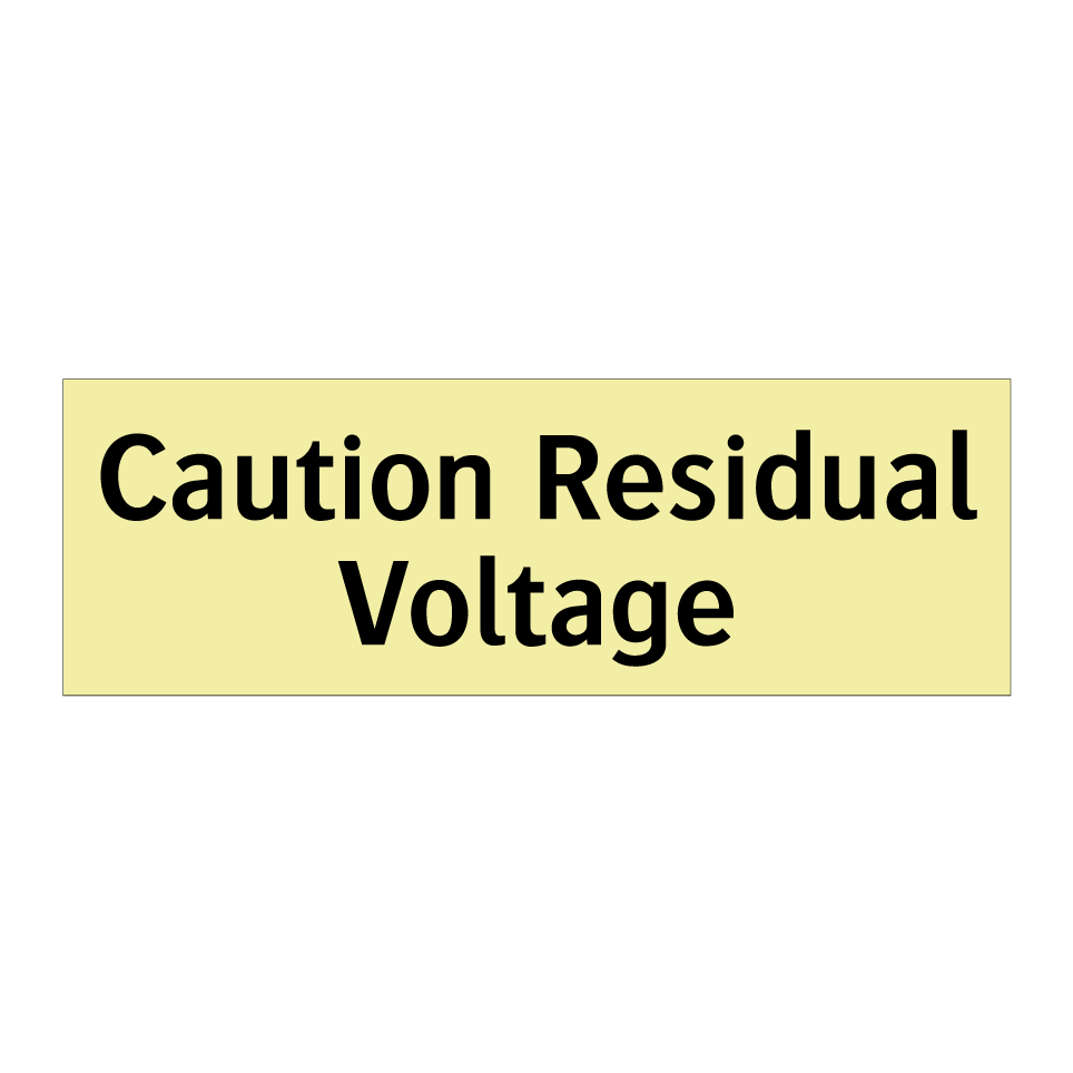 Caution Residual Voltage