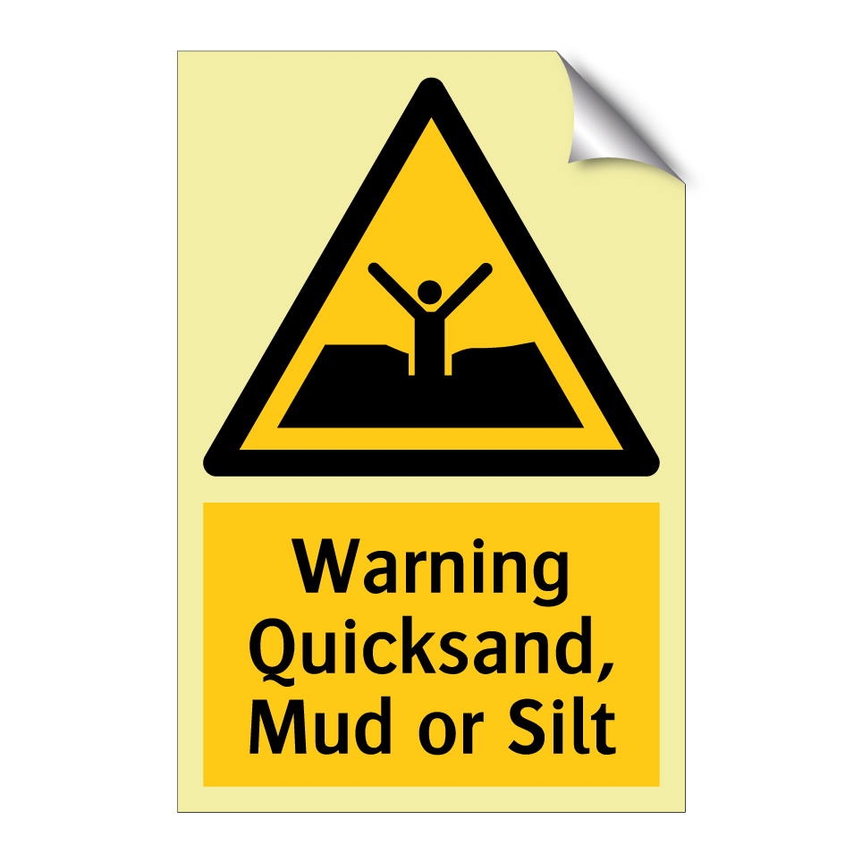 Warning Quicksand, Mud or Silt