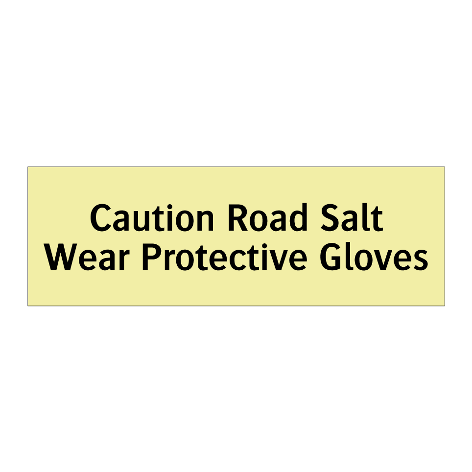 Caution Road Salt Wear Protective Gloves
