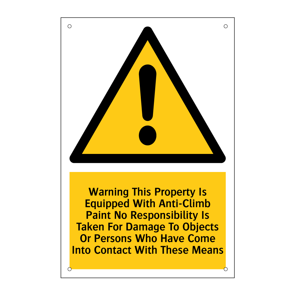 Warning This Property Is Equipped With Anti-Climb Paint No Responsibility Is Taken For Damage To Objects Or Persons Who Have Come Into Contact With These Means