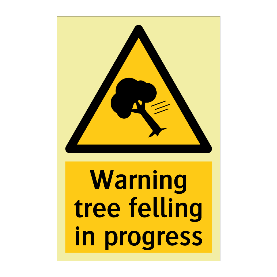 Warning tree felling in progress