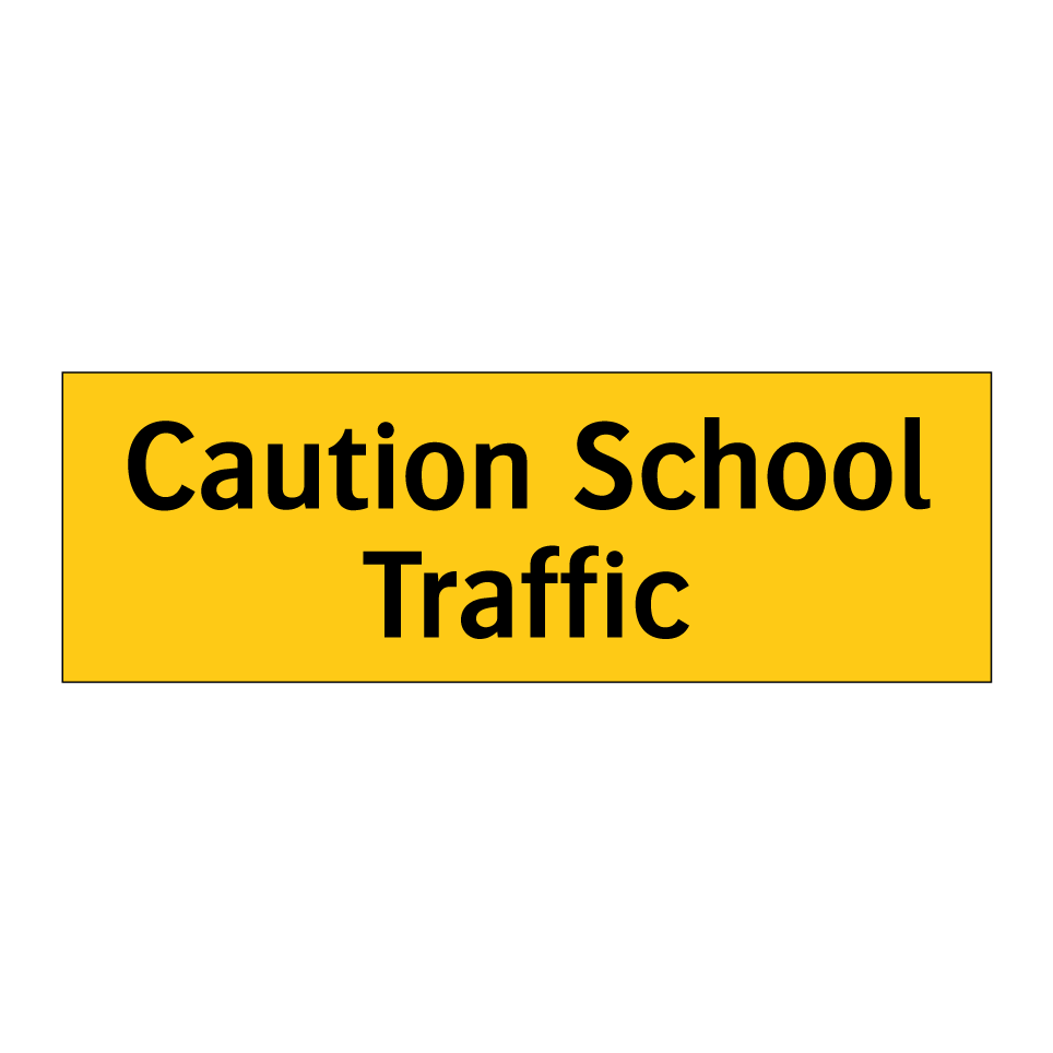 Caution School Traffic