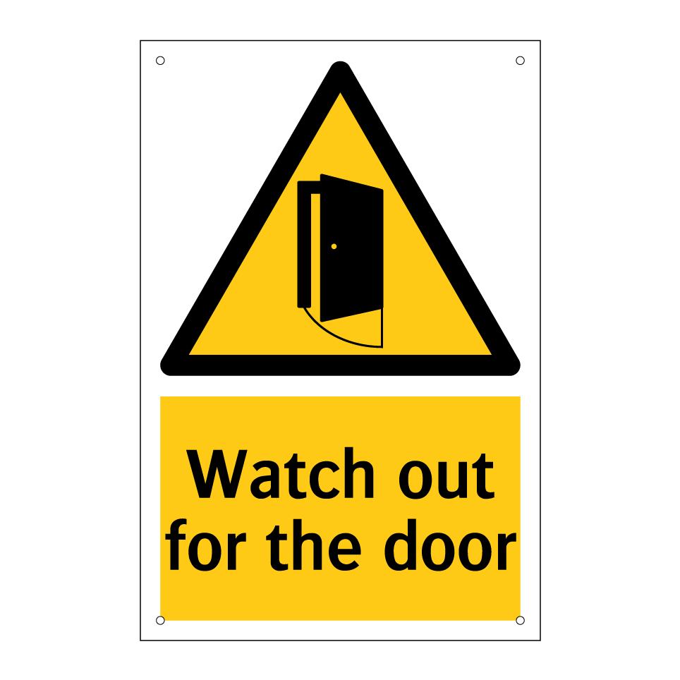 Watch out for the door
