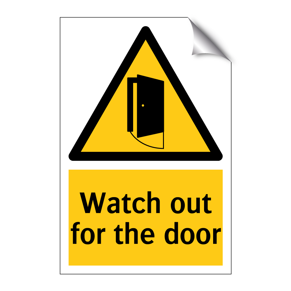 Watch out for the door
