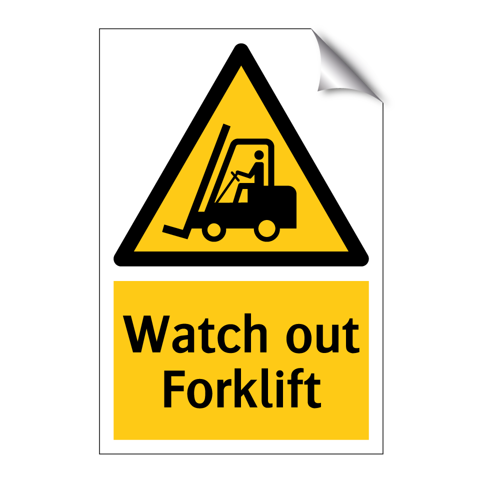 Watch out Forklift