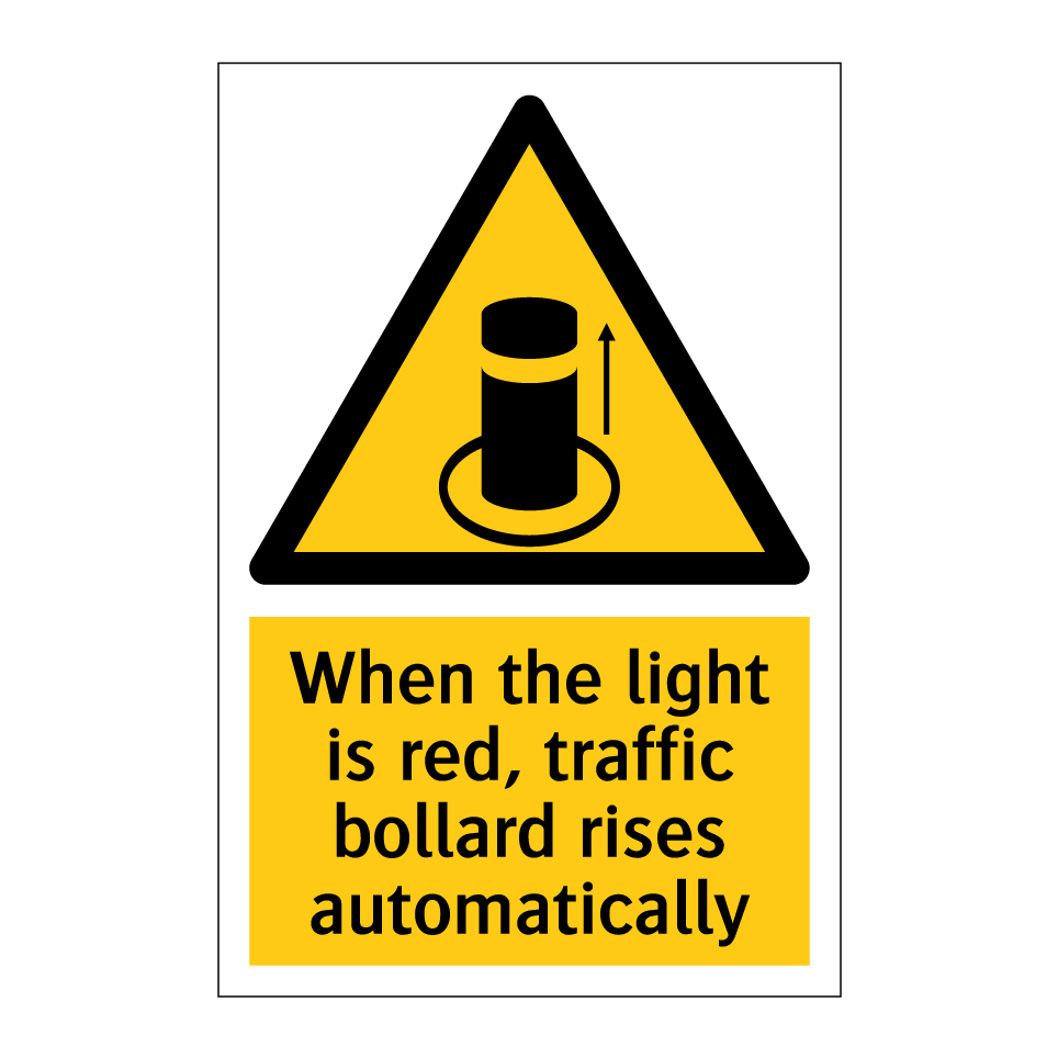 When the light is red, traffic bollard rises automatically