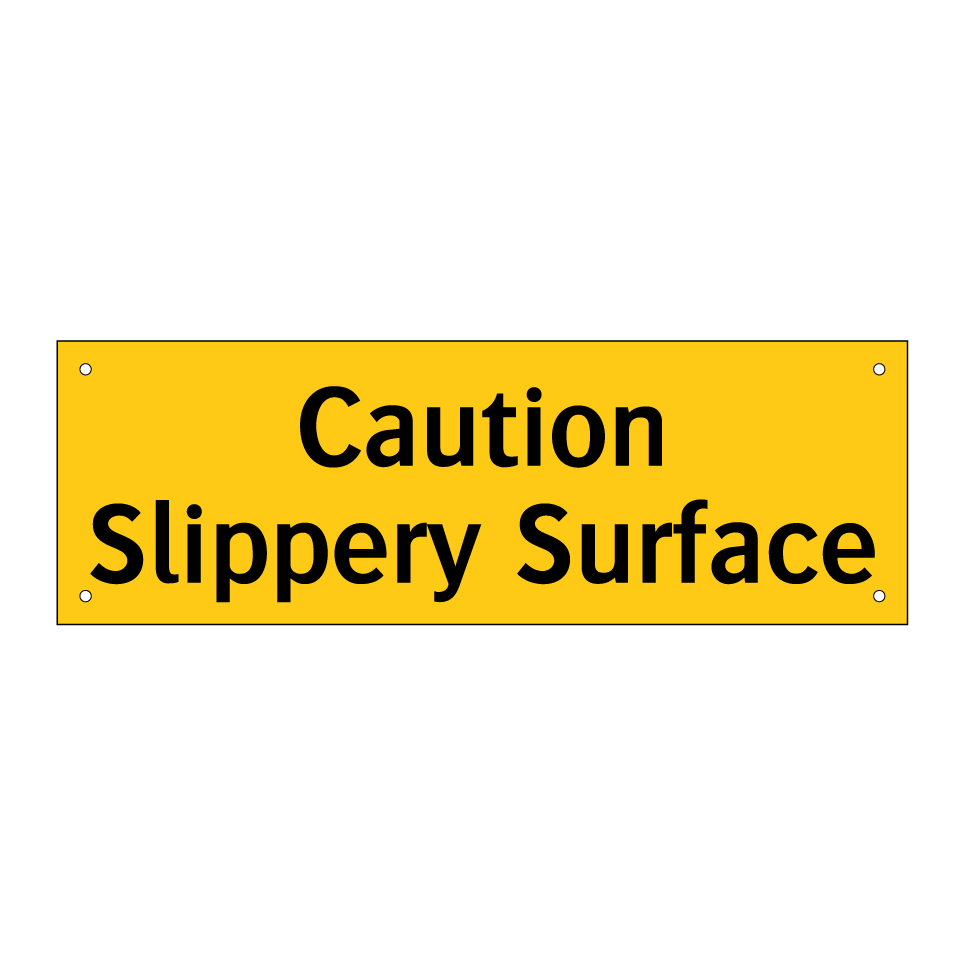 Caution Slippery Surface