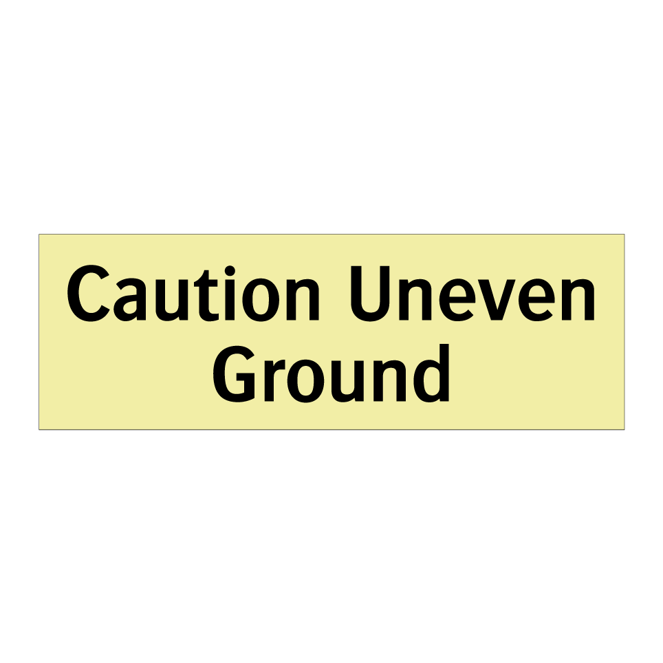 Caution Uneven Ground