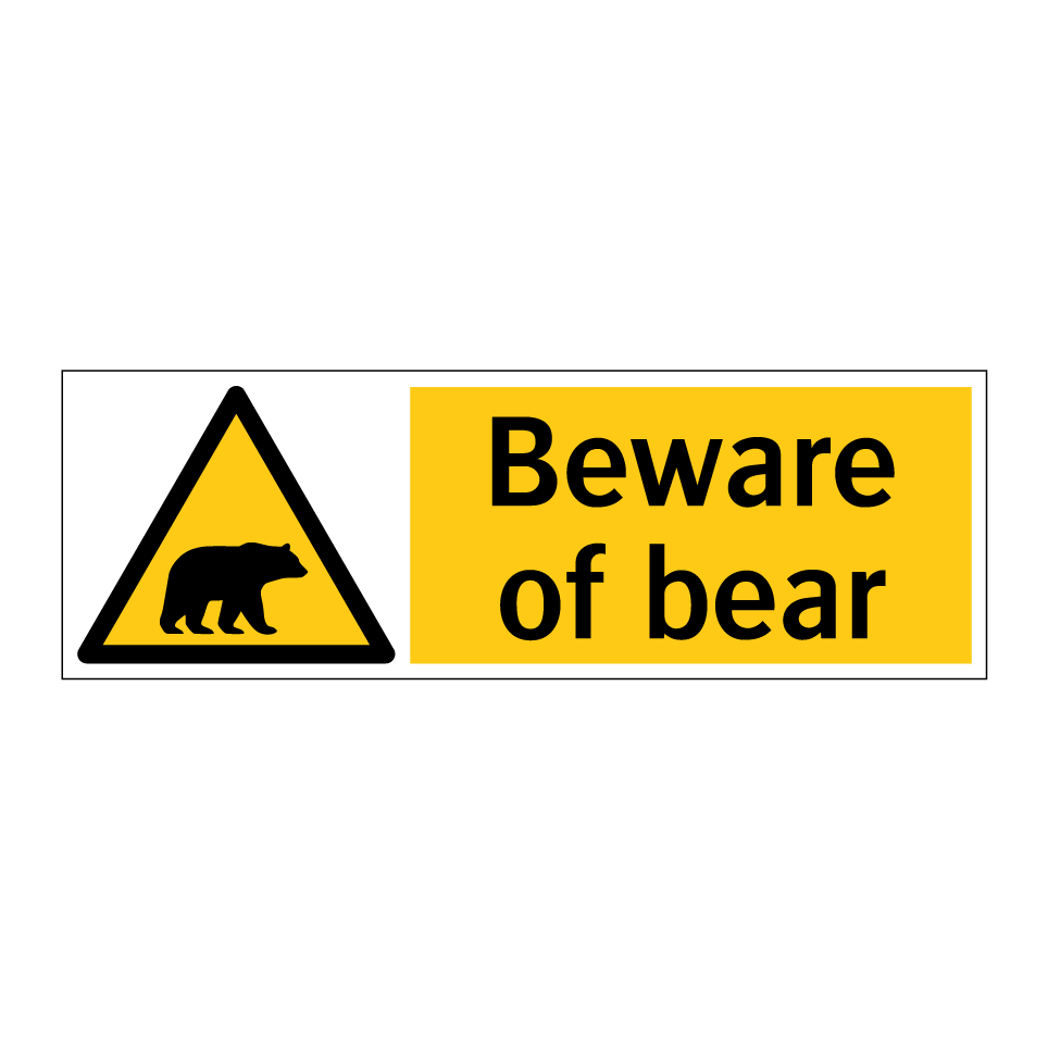 Beware of bear