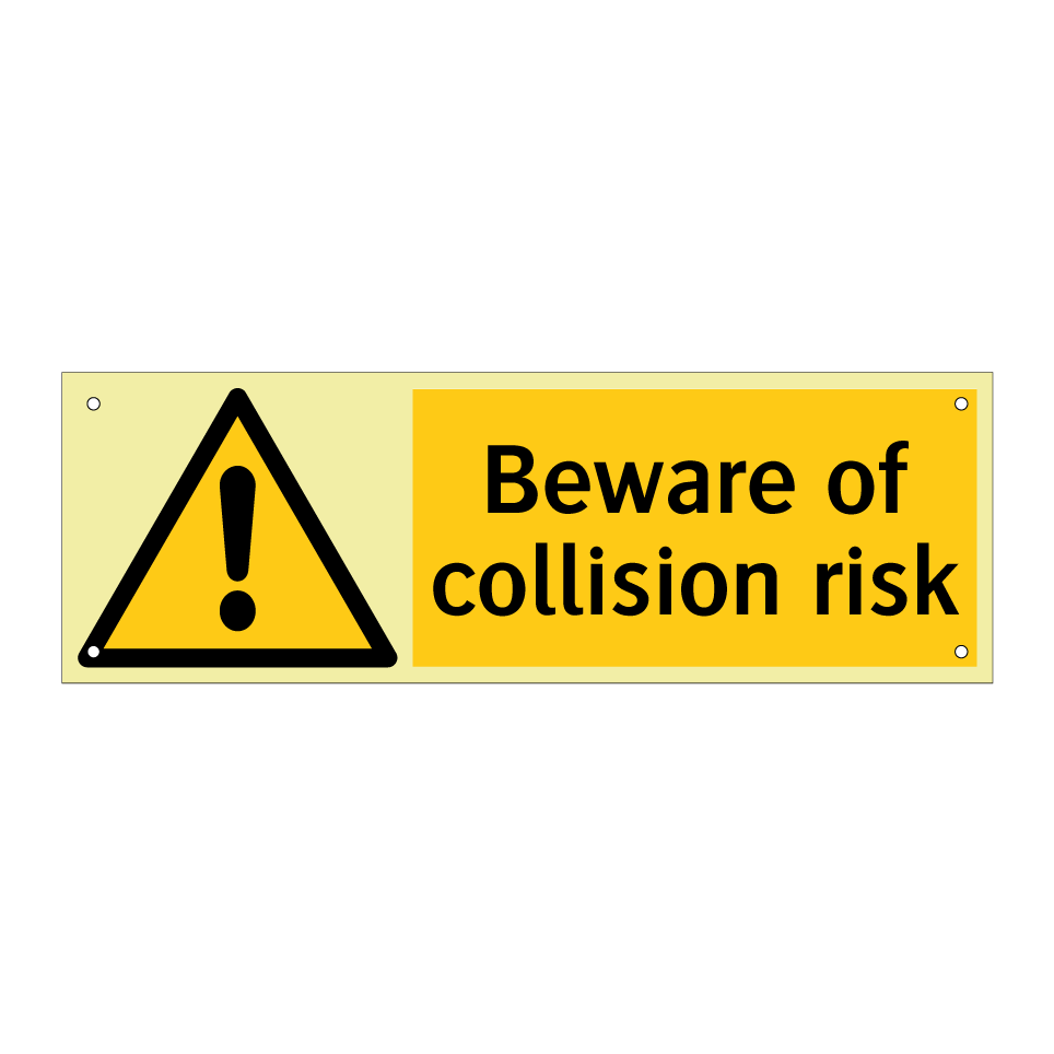 Beware of collision risk