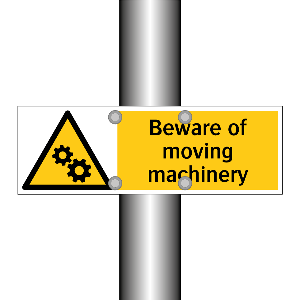 Beware of moving machinery
