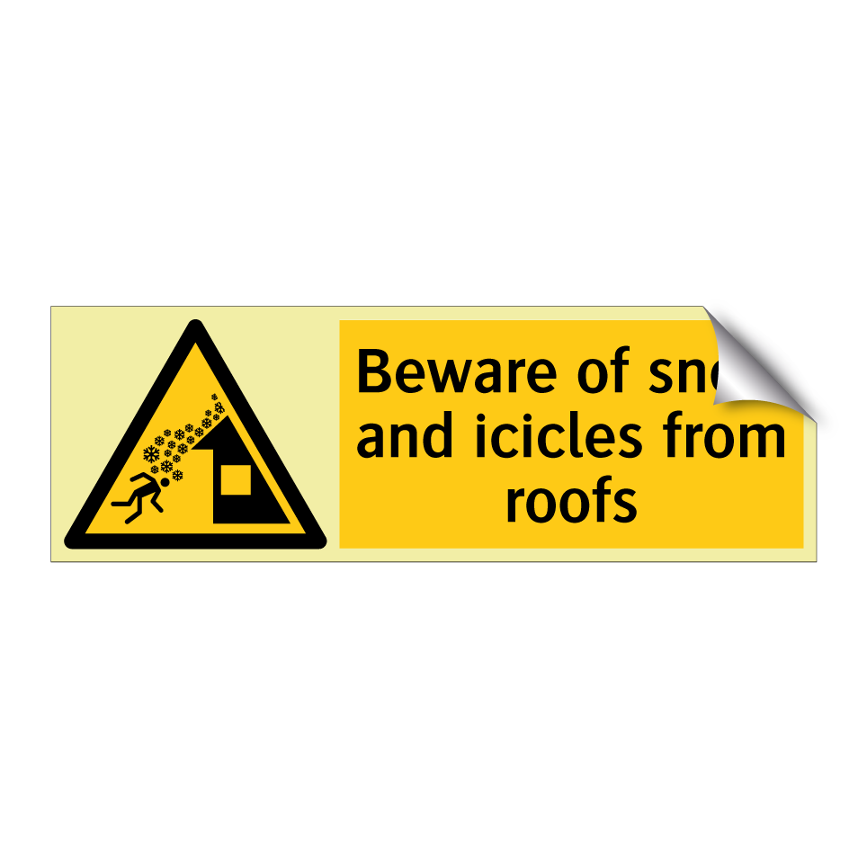 Beware of snow and icicles from roofs