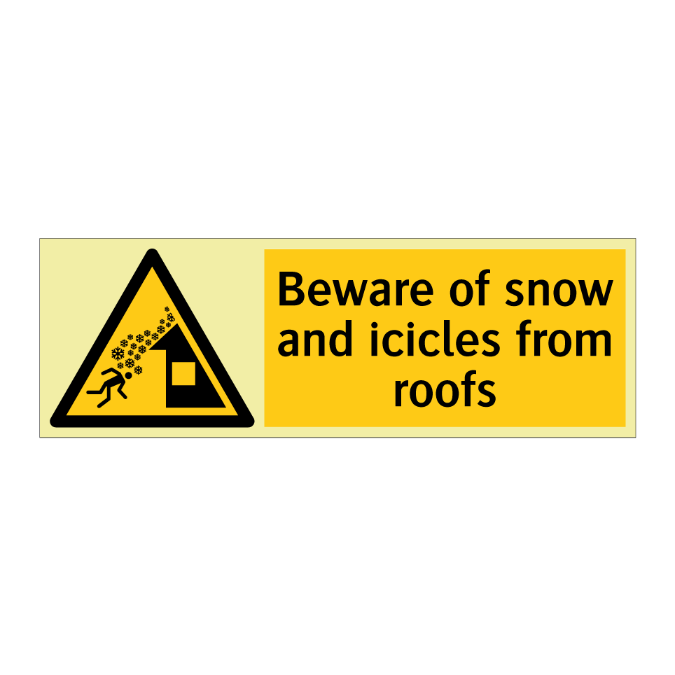 Beware of snow and icicles from roofs