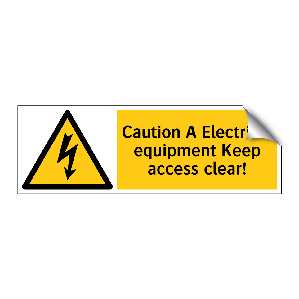 Caution A Electrical equipment Keep access clear!