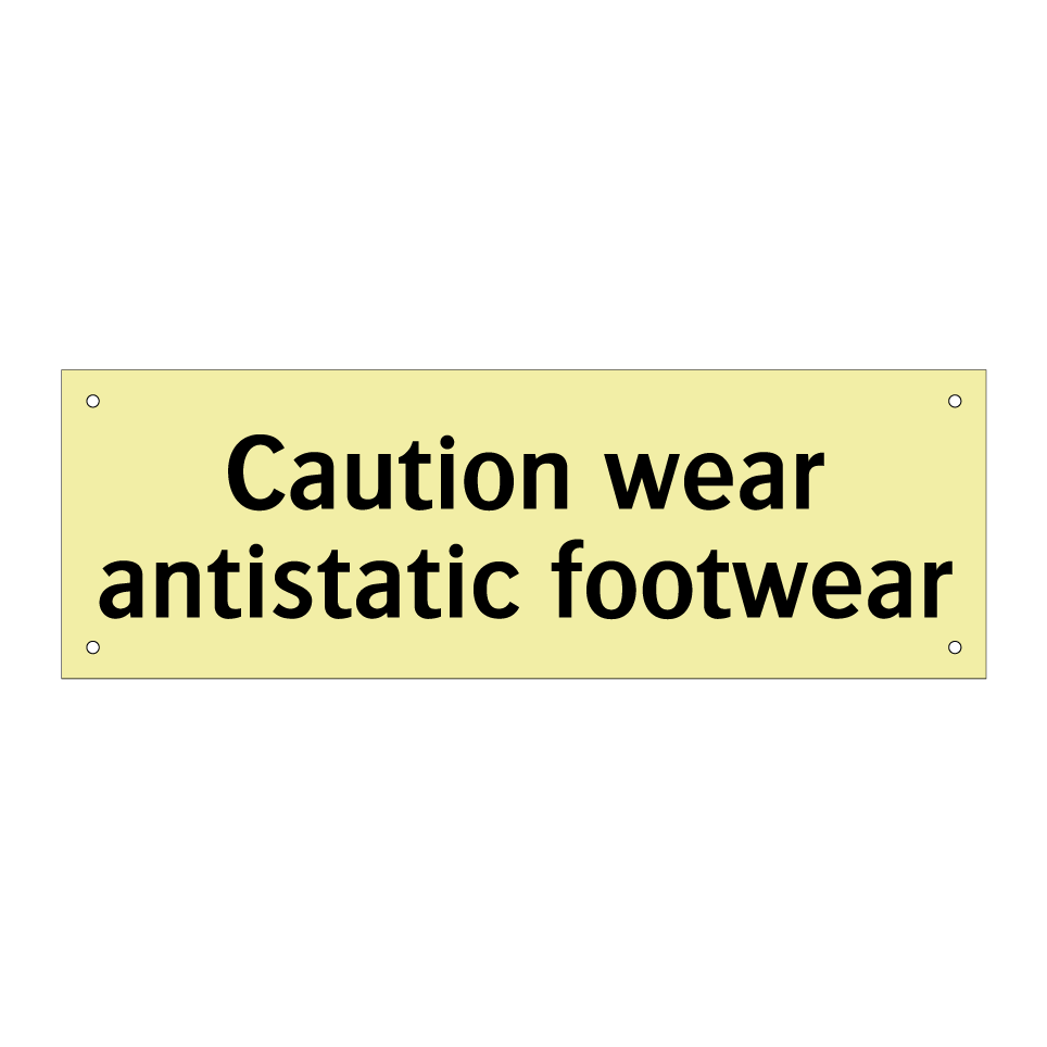 Caution wear antistatic footwear