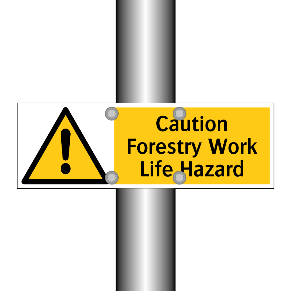 Caution Forestry Work Life Hazard