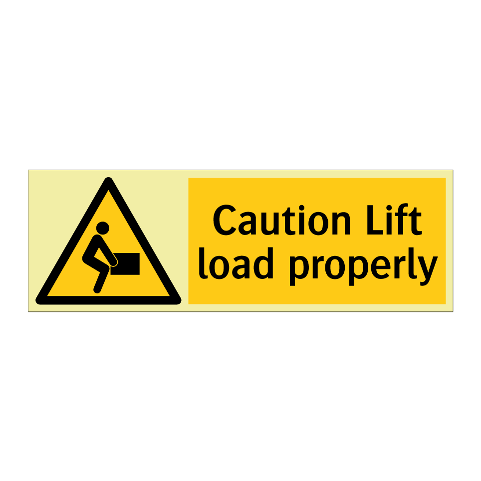 Caution Lift load properly