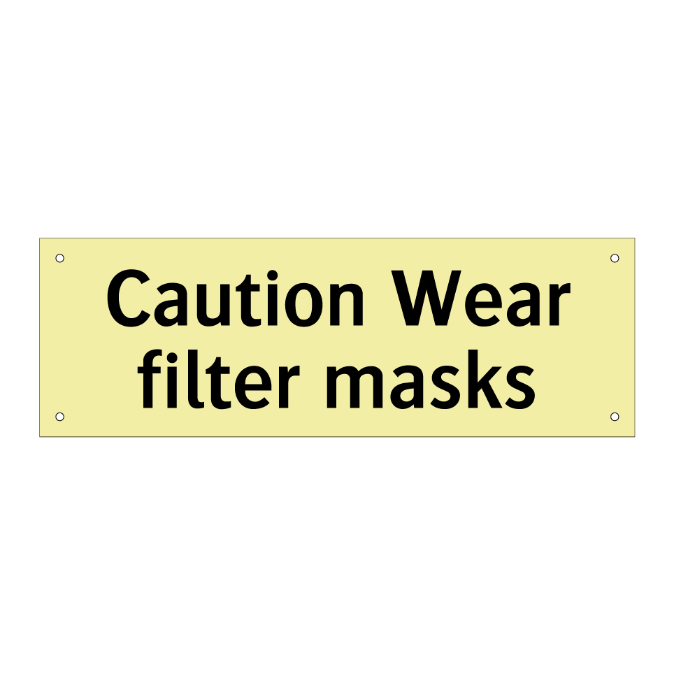 Caution Wear filter masks